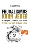 Frugalismus kann ...
