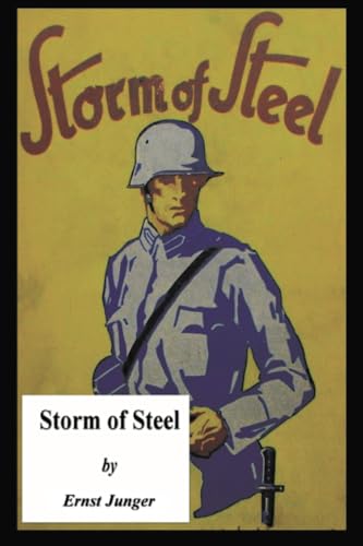 The Storm of Steel: Original 1929 Translation