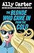 The Blonde Who Came in from the Cold (Blonde Identity #2)