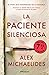 La paciente silenciosa (Edición limitada firmada) / The Silent Patient (Limited Signed Edition) (Spanish Edition)