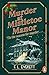 Murder at Mistletoe Manor: A cosy Christmas murder mystery to curl up with this winter