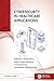 Cybersecurity in Healthcare Applications