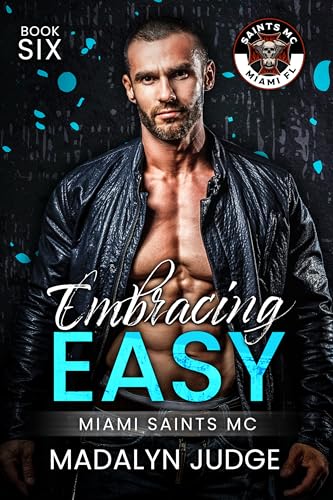 Embracing Easy: SAINTS MC: Miami, FL (Kindle Edition)