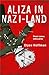Aliza in Nazi-Land: A Heartbreaking Tale of Revenge, Power, and the Afterlife (Project 613) Aliza in Nazi-Land: A Heartbreaking Tale of Revenge, Power, and the Afterlife