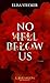 No Hell below us: Band 1 de...