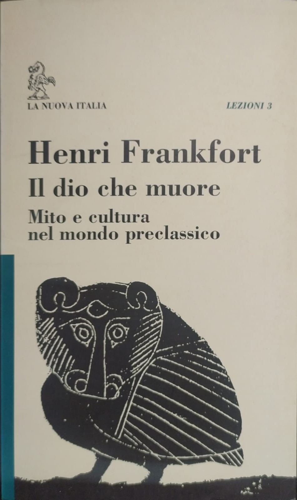 il dio che muore. Mito e cultura nel mondo preclassico