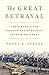 The Great Betrayal by Fawaz A. Gerges