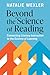 Beyond the Science of Readi...