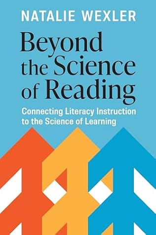 Beyond the Science of Reading: Connecting Literacy Instruction to the Science of Learning