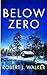 Below Zero (A Riveting Kidnapping Mystery Series)