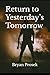 Return to Yesterday’s Tomorrow