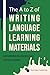 The A to Z of Writing Language Learning Materials: For English language and modern language teachers and writers