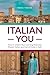Italian You: How to Unlock ...