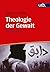 Theologie der Gewalt: Das B...