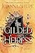 The Gilded Heiress by Joanna Shupe The Gilded Heiress by Joanna Shupe