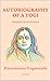 Autobiography of a Yogi: Si...