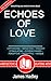 Echoes of Love: A Journey T...
