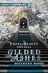 Gilded Ashes by Rosamund Hodge