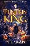 Pumpkin King : Midnight Masquerade Series