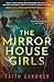 The Mirror House Girls