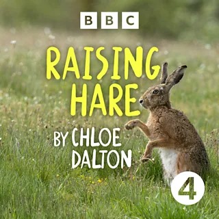 Raising Hare: A Memoir Abridged for BBC Radio 4