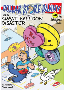 Dollar Store Danny and the Great Balloon Disaster (Dollar Store Danny, #8)