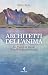 Architetti dell'anima: Da Vienna al mondo. Il secolo della psicoanalisi (Italian Edition)