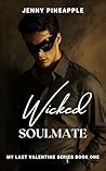 Book cover for Wicked Soulmate (My Last Valentine, #1)