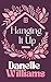 Hanging It Up by Danelle  Williams