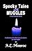 Spooky Tales with Muggles by A.C. Monroe