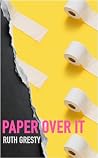 Paper Over It: A ...