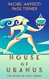 House of Uranus by Rachel Marsico