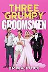Three Grumpy Groomsmen