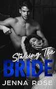 Stalking the Bride (Twisted Hearts)