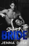 Stalking the Bride