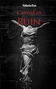 Carved in Ruin