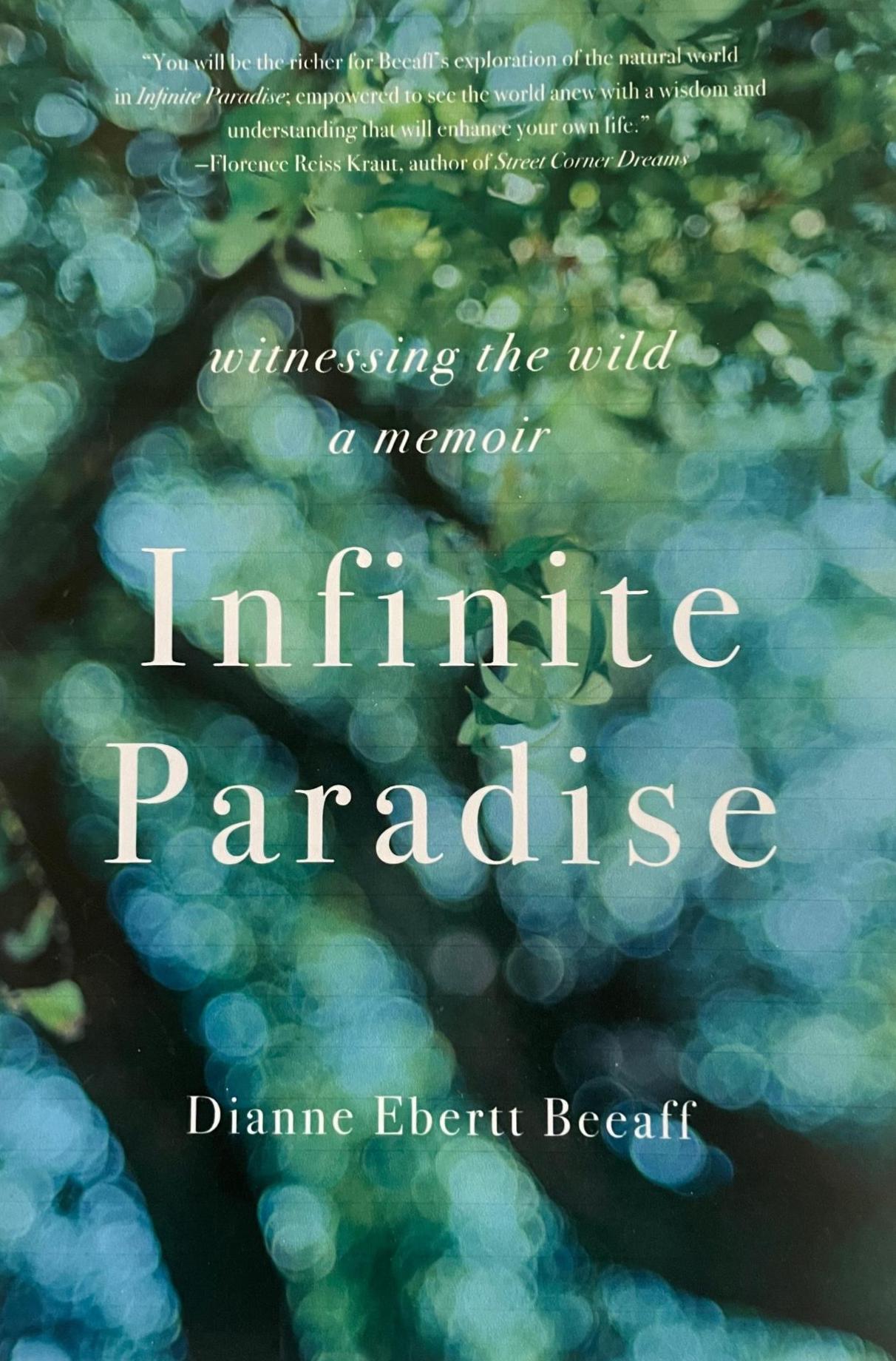 Infinite Paradise: Witnessing the Wild, a Memoir (Paperback)