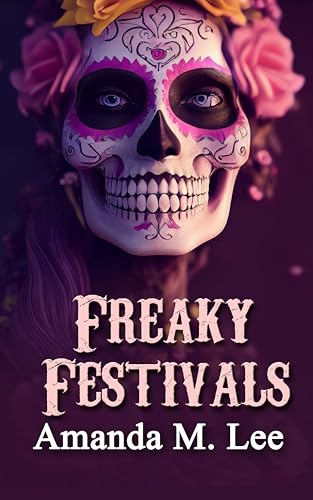 Freaky Festivals (Mystic Caravan, #20)