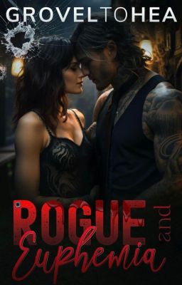 Rogue & Euphemia (The Body, #3)