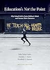 Education's Not t...