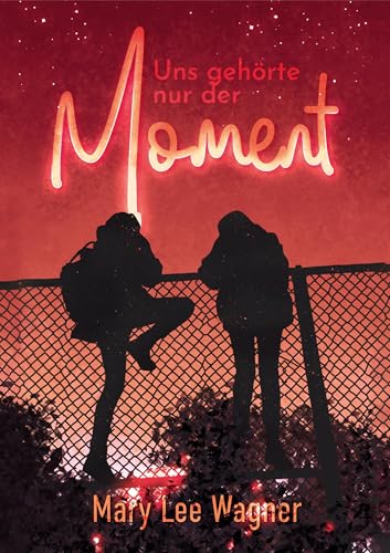 Uns gehörte nur der Moment (German Edition)