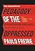 FREIRE PAULO Pedagogy of the Oppressed 50th Ed.