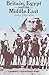Britain, Egypt, and the Middle East by John Darwin