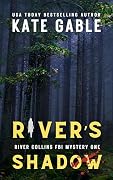 River's Shadow : An addictive psychological thriller with a twist