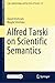 Alfred Tarski on Scientific...