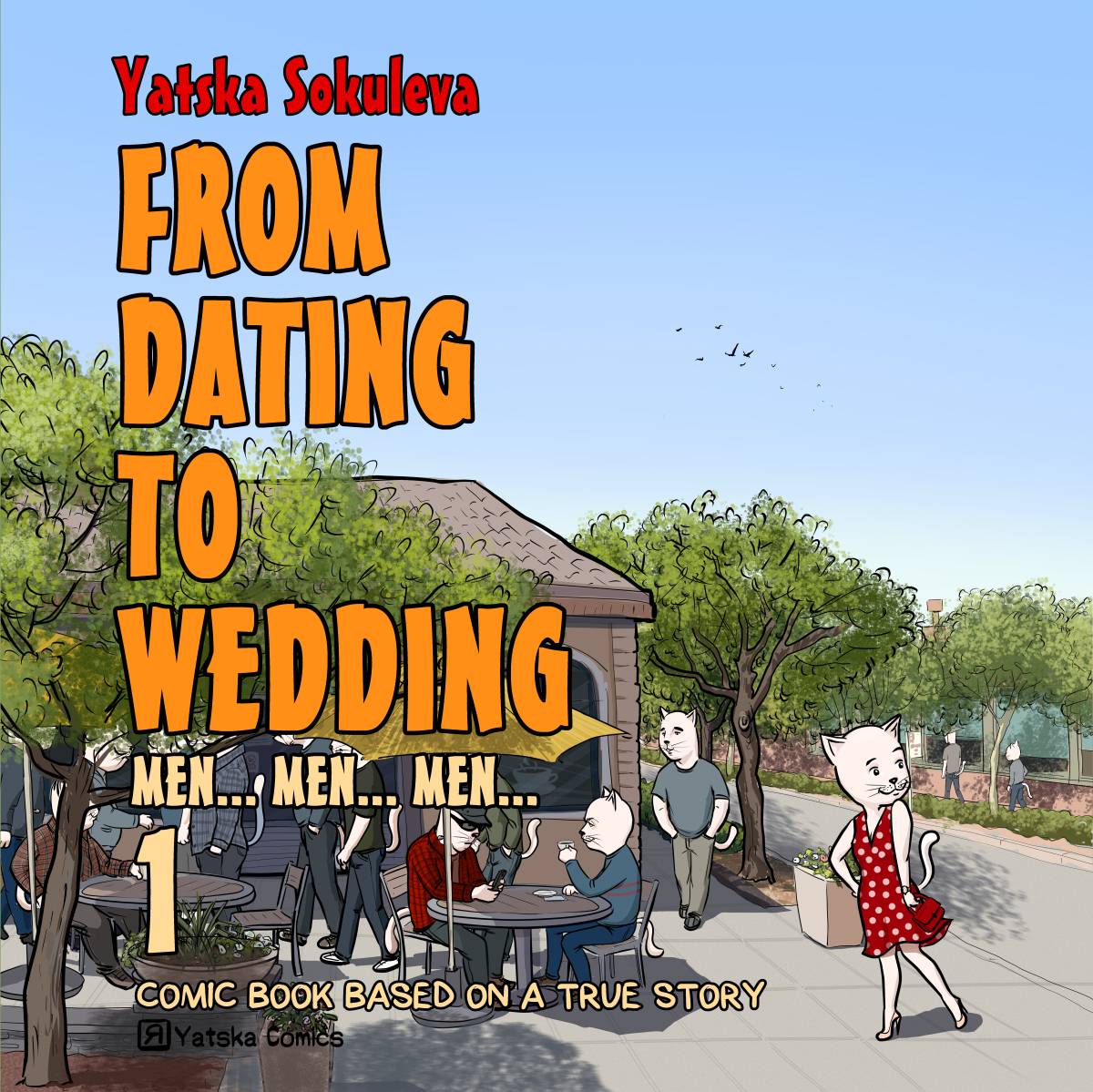 From Dating To Wedding 1: Comic Book Based on a True Story | Men... Men... Men...