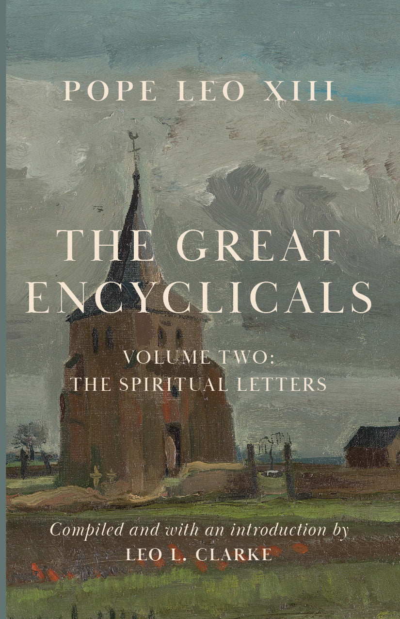 The Great Encyclicals: Volume Two—The Spiritual Letters (Paperback)