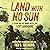Land With No Sun: A Year in Vietnam with the 173rd Airborne