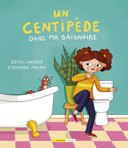 Un centipède dans ma baignoire (French Edition)