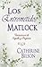 Los Entrometidos Matlock: Una Variación de Orgullo y Prejuicio (Variaciones de Orgullo y Prejuicio) (Spanish Edition)